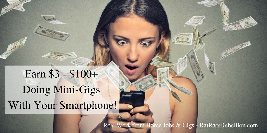 Earn $3 - $100+ Doing Mini-Gigs with Your Smartphone