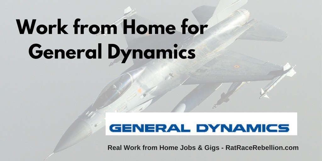 Work from Home for General Dynamics - RatRaceRebellion.com
