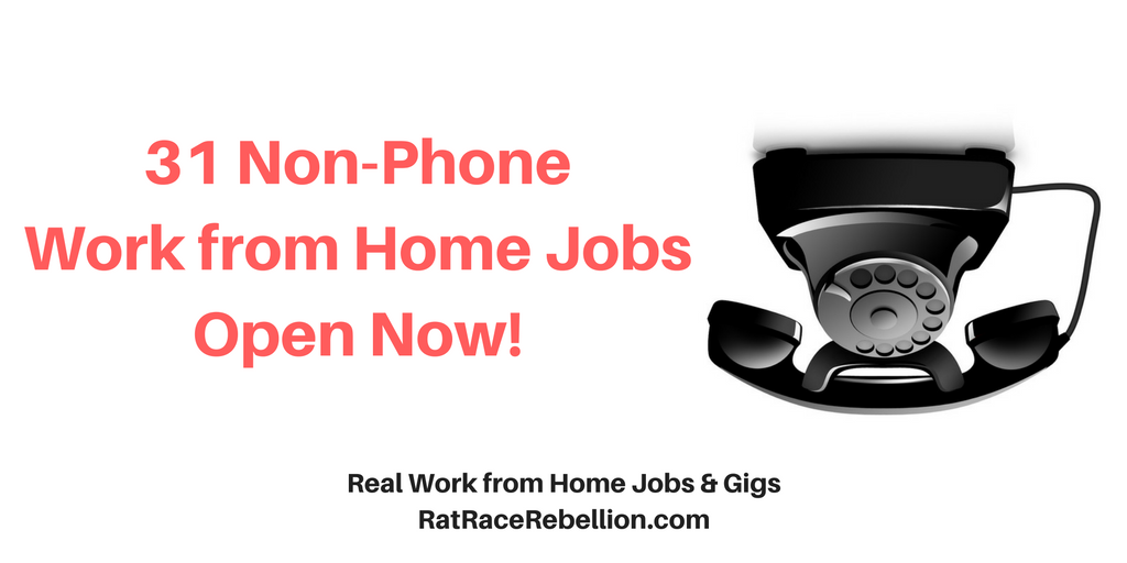 31 Non-Phone Work from Home Jobs Open Now