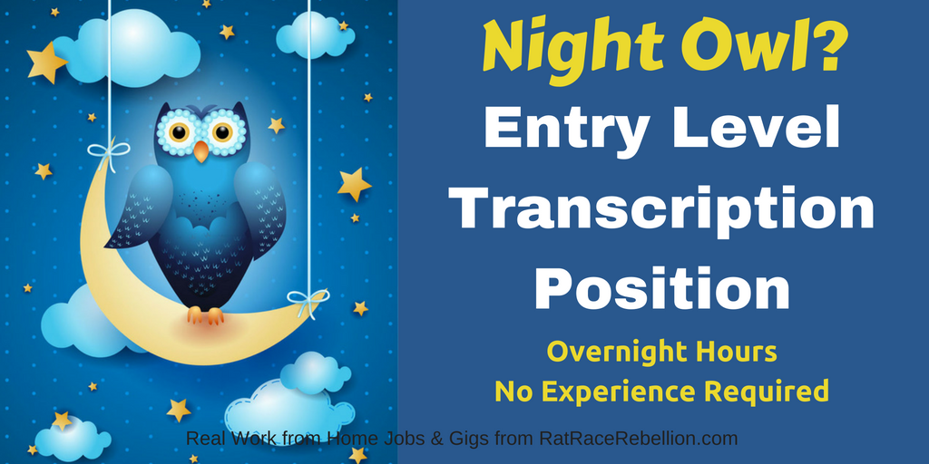 Entry Level Transcription Position - Overnight Hours!