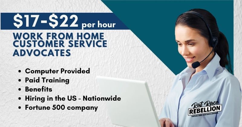 FAST MOVER - APPLY & SHARE TODAY! $17-$22/hr, Computer Provided, Benefits - Work from Home Customer Service Advocates