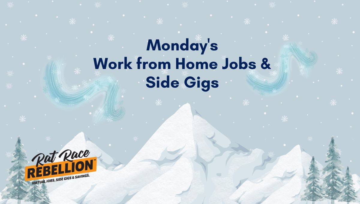 Monday's Work from home Jobs & Gigs Winter