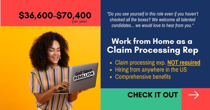 Work from Home as a Claim Processing Rep - Claim processing exp. NOT required, $36,600-$70,400/per year, Hiring from anywhere in the US, Comprehensive benefits