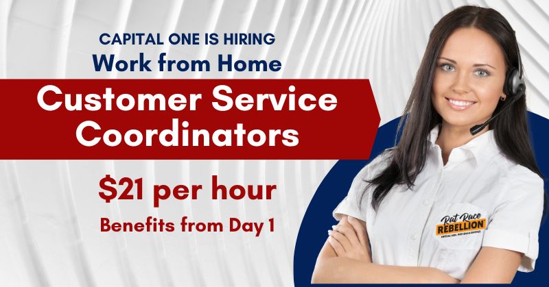 CAPITAL ONE IS HIRING Work from Home Customer Service Coordinators - $21 per hour, Benefits from Day 1