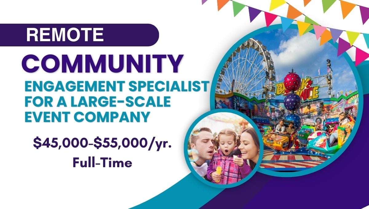 REMOTE community Engagement Specialist for a large scale event company