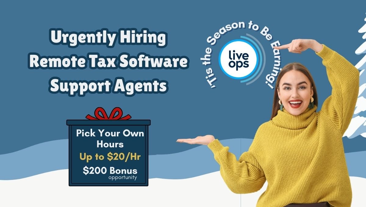 Flexible Hours, Up to $20/Hr, $200 Bonus - Liveops Is Urgently Hiring Remote Tax Software Support Agents