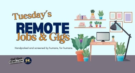 Tuesday's Remote Jobs & Gigs by Rat Race Rebellion