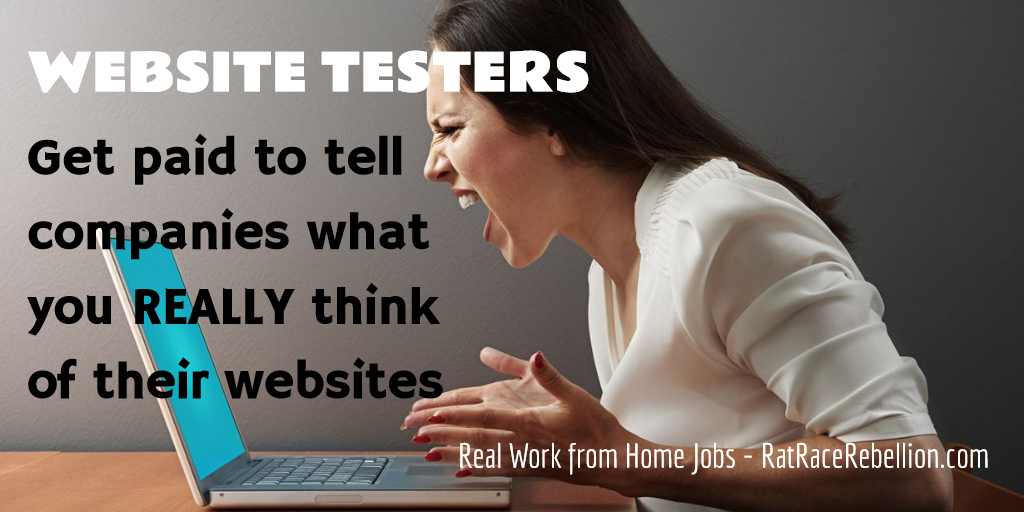Website Testers: Get Paid to Tell Companies What Your Really Think of Their Websites