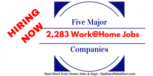 2,283 Work from Home Jobs with 5 MAJOR Companies – OPEN NOW