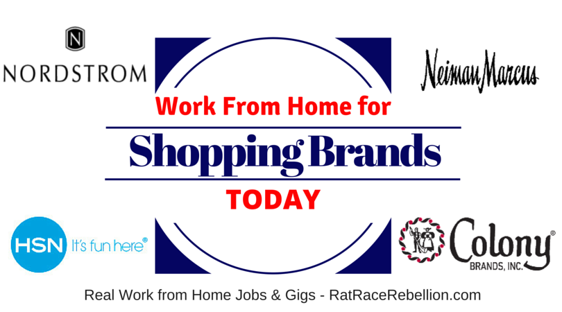 Work from Home for Shopping Brands - Nordstrom, HSN, Colony Brands, Neiman Marcus