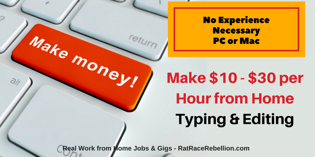 Make $10 - $30 per Hour Typing & Editing from Audio - RatRaceRebellion.com