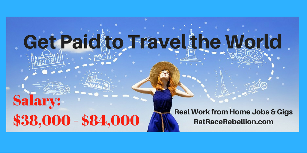 Get Paid to Travel the World - Work From Home Jobs by Rat Race Rebellion