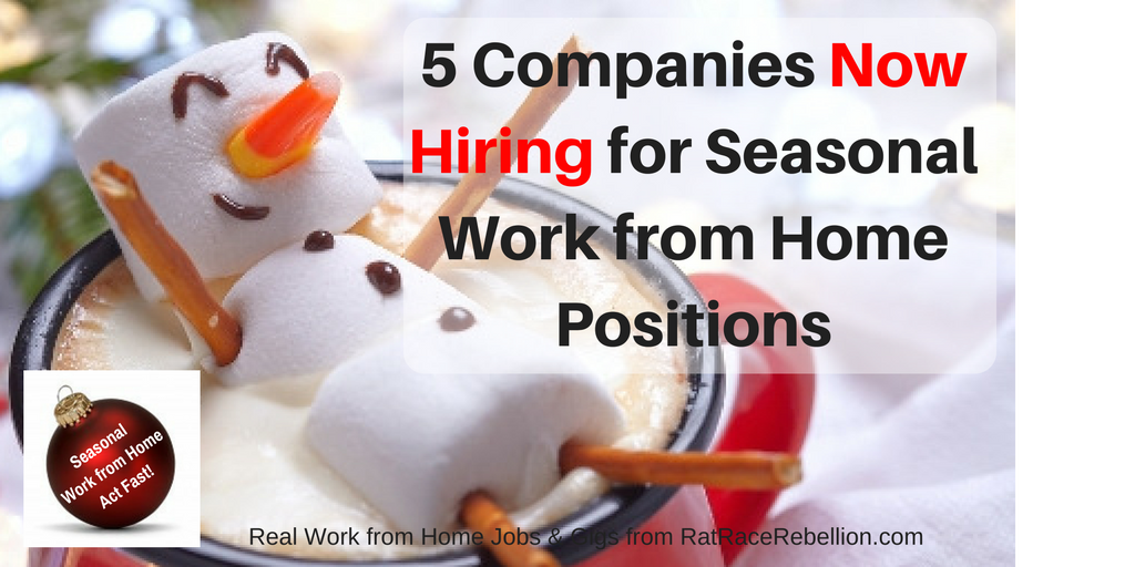 5 Companies Hiring for Seasonal Work from Home Positions
