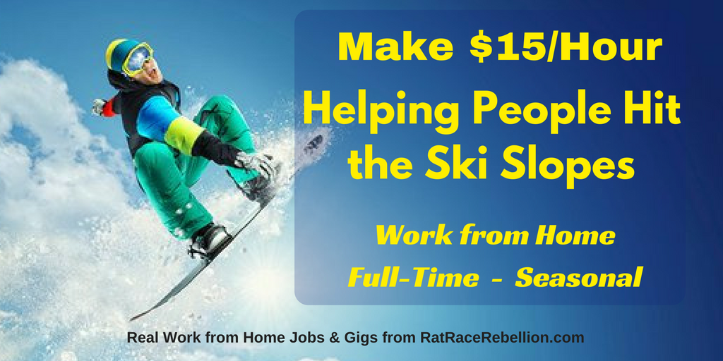 Make $15/Hour Helping People Hit the Ski Slopes - Seasonal, Work from Home