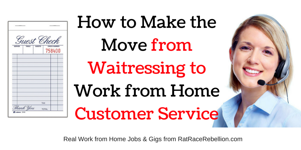 From Waitress/Server to Work from Home Customer Service Rep