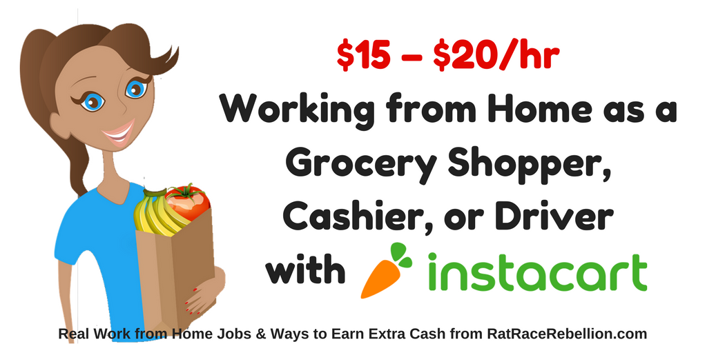 $15 – $20/hr Working from Home as a Grocery Shopper, Cashier, or Driver
