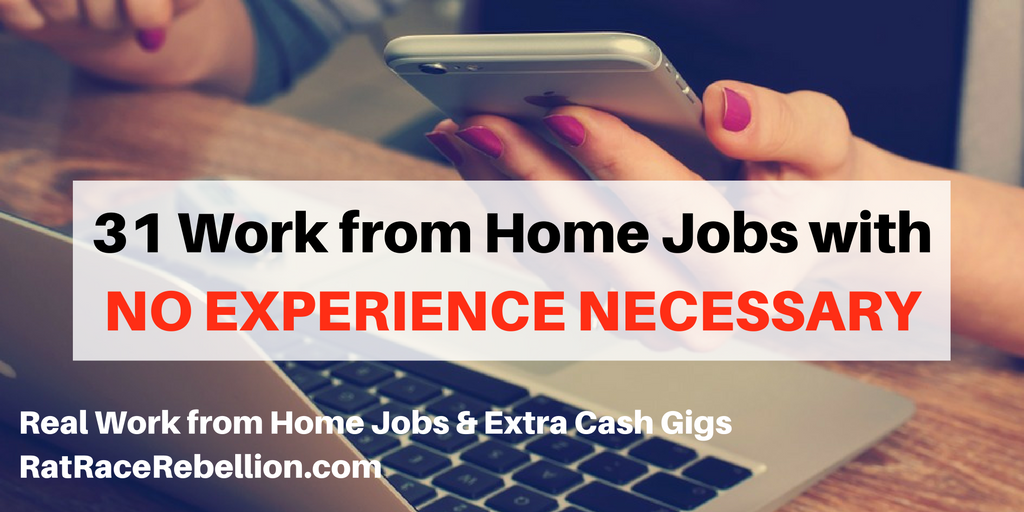 31 Work from Home Jobs with No Experience Necessary Work From Home