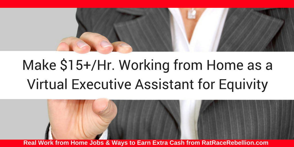 Make $15+/Hr. as a Virtual Executive Assistant for Equivity