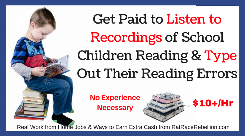 $10+/Hr from Home Listening to Audio of Children Reading & Typing Out Their Reading Errors