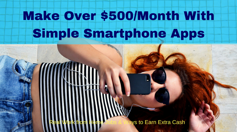 Make Over $500/Month With Simple Smartphone Apps