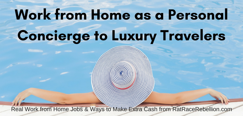 Work from Home as a Personal Concierge to Luxury Travelers