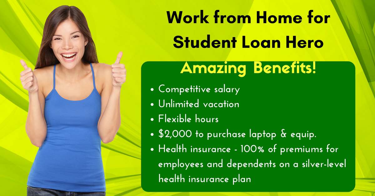 Work from Home for Student Loan Hero Work From Home Jobs