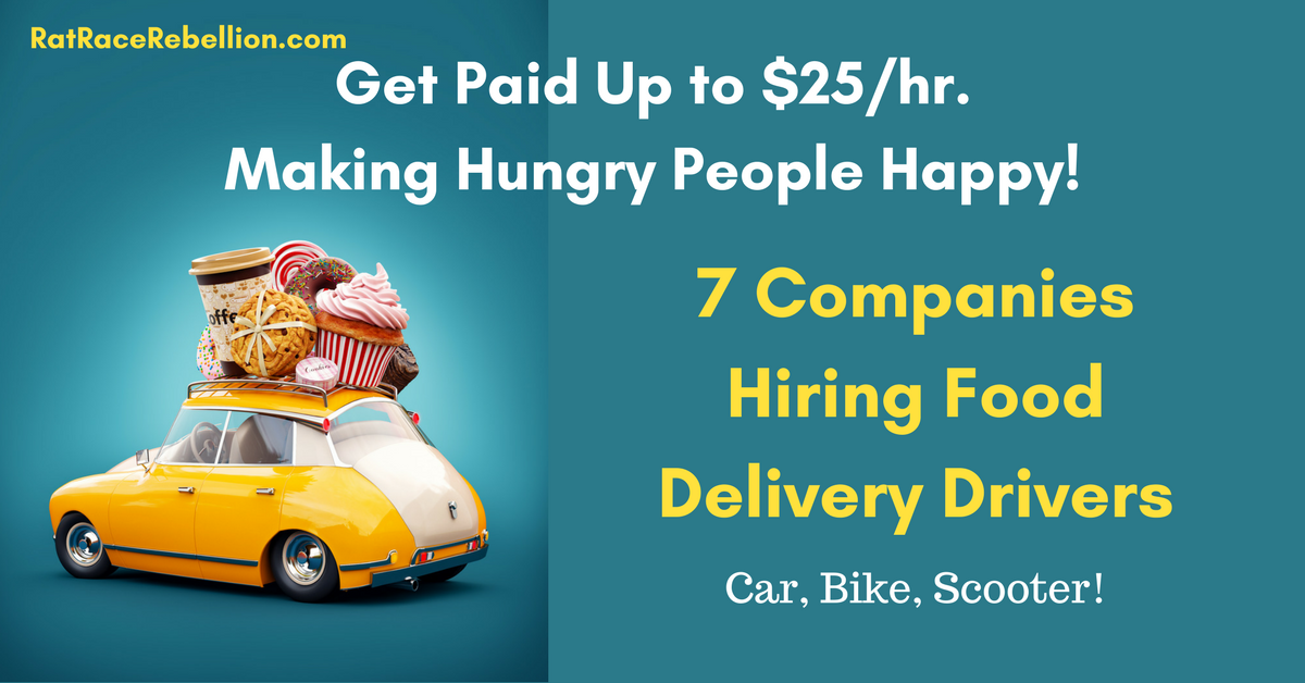 7 Companies Hiring Food Delivery Drivers - Up $25/hr. Work From Home by Rat Race
