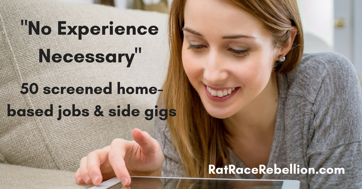 50 Work From Home Jobs With No Experience Necessary Work From Home Jobs By Rat Race Rebellion