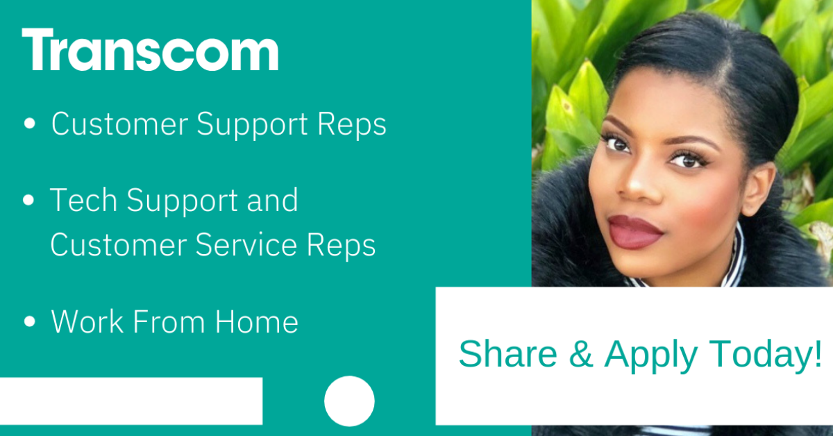 Transcom Q A Hiring Customer Support Reps And Tech Support Customer Service Reps Work From 