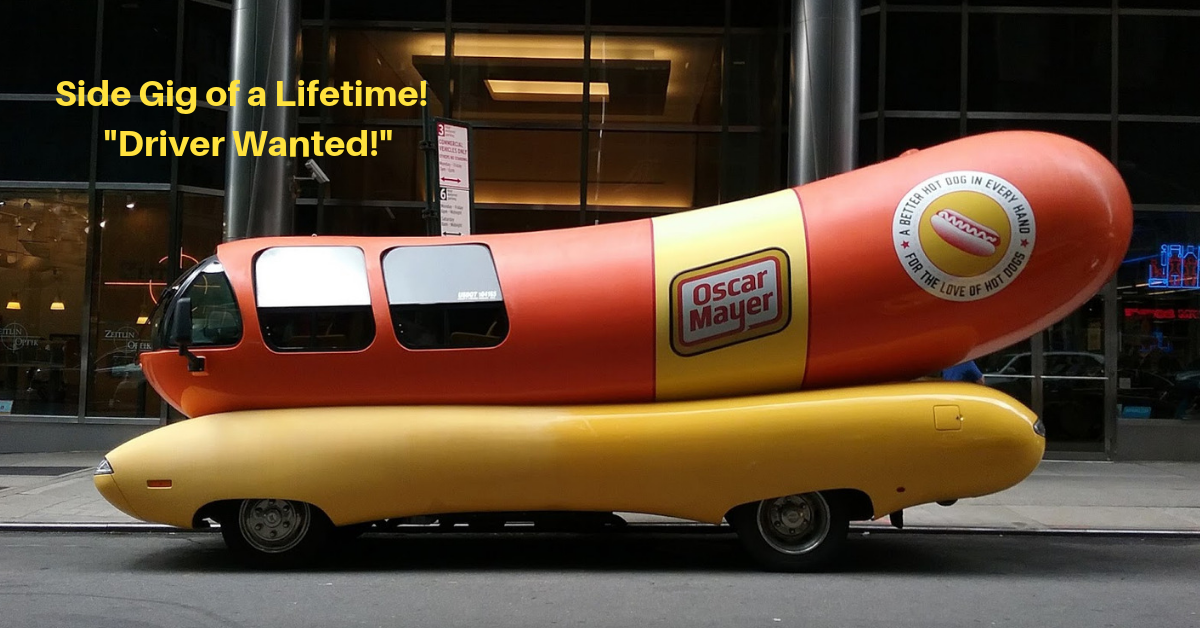 Side gig of a lifetime! Drive the Oscar Mayer Wienermobile, drivers wanted.