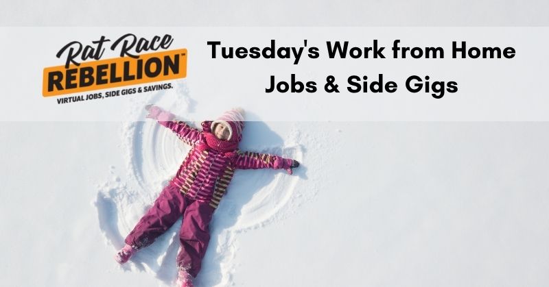 Tuesday's work from home jobs and gigs