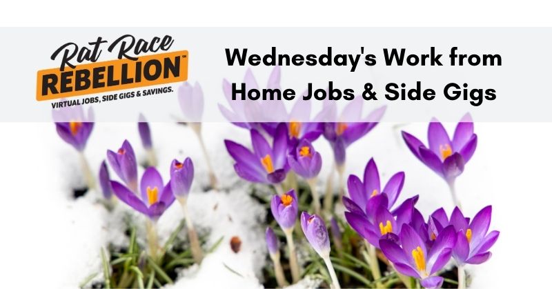 Wednesday's work from home jobs and gigs