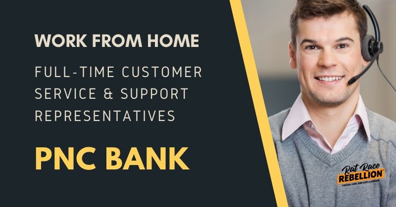 Work From Home As A F T Customer Service Support Rep With Pnc