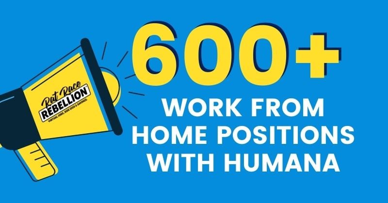 600+ Work from Home Positions with Humana