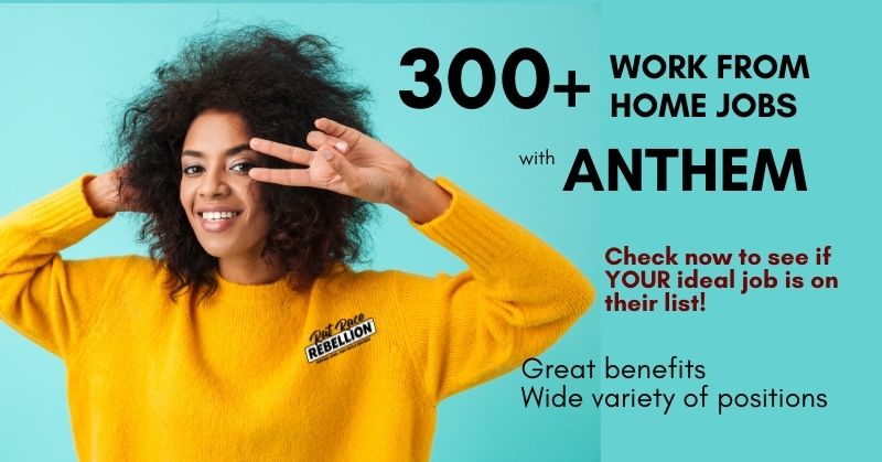 300+ Work from Home Jobs with Anthem!