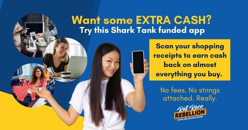 Want some extra cash? Try this Shark Tank funded app. Scan your shopping receipts to earn cash back on almost everything you buy. No fees. No strings attached. Really.