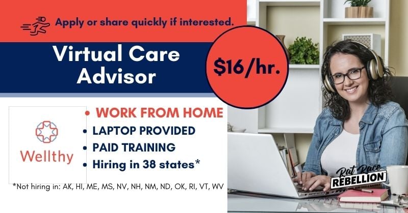 Virtual Care Advisors - Work from home for Wellthy. $16/hr, laptop provided, paid training, hiring in 38 states