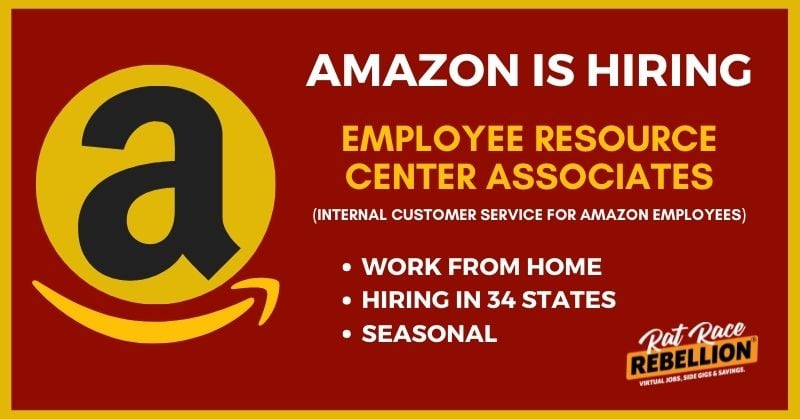 Amazon is hiring seasonal Employee Resource Center Associates (internal customer service for Amazon employees). Work from home, hiring in 34 states, seasonal