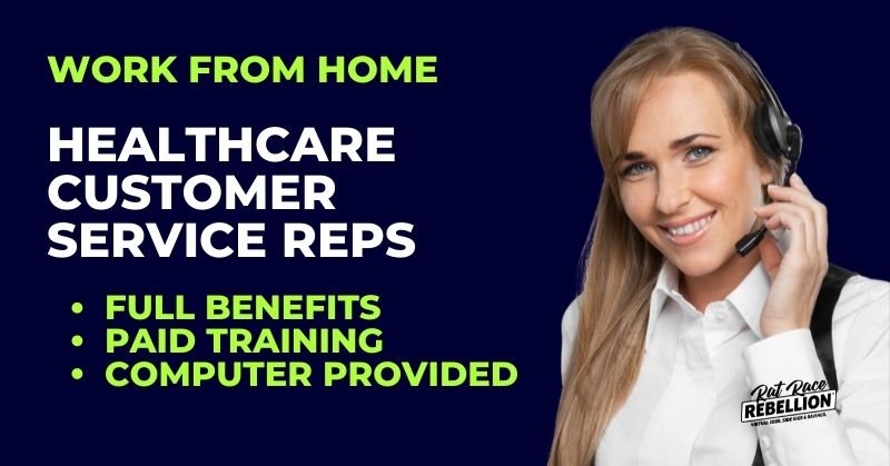 Work from home Healthcare Customer Service Reps - Full benefits, paid training, computer provided