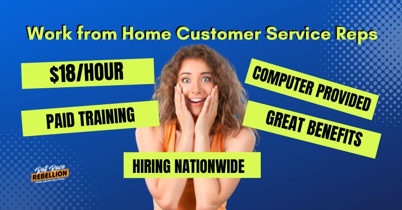 Work from Home Customer Service Reps. $10/hour, paid training, computer provided, benefits, hiring nationwide