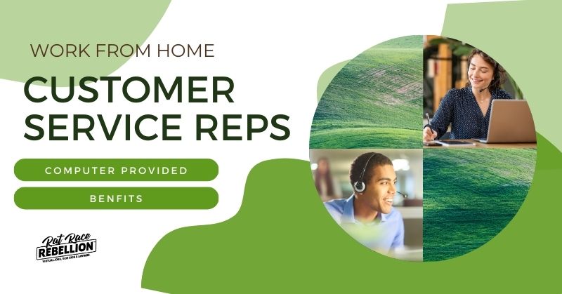 Work from Home Customer Service Reps - computer provided, benefits