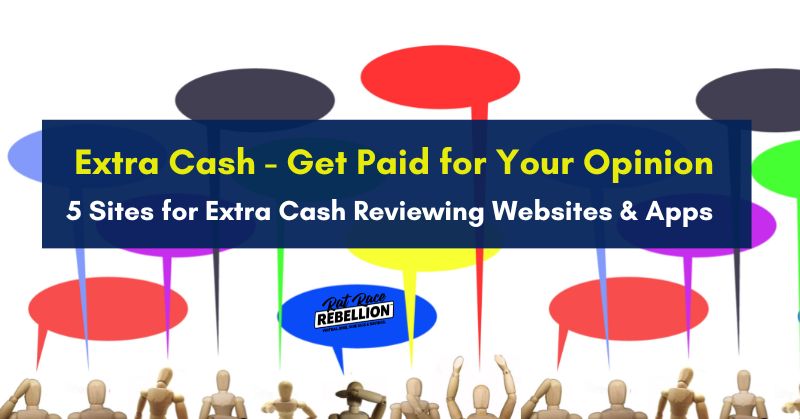 Extra Cash - Get Paid for Your Opinion. 5 Sites for Extra Cash Reviewing Websites & Apps