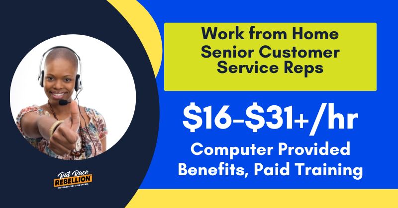 $16-$31+/hr, Computer Provided, Benefits, Paid Training - Work from Home Senior Customer Service Reps