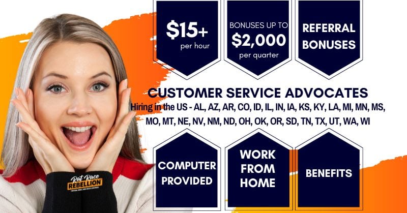 Customer Service Advocatess, Hiring in AL, AZ, AR, CO, ID, IL, IN, IA, KS, KY, LA, MI, MN, MS, MO, MT, NE, NV, NM, ND, OH, OK, OR, SD, TN, TX, UT, WA, WI. $15+ per hour, bonuses up to $2,000 per quarter, referral bonuses, computer provided, work from home, benefits