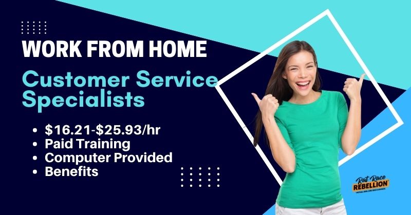 Work from Home Customer Service Specialists - $16.21-$25.93/hr, Paid Training, Computer Provided, Benefits