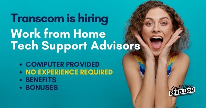 Transcom is hiring Work from Home Tech Support Advisors - COMPUTER PROVIDED, NO EXPERIENCE REQUIRED, BENEFITS, BONUSES