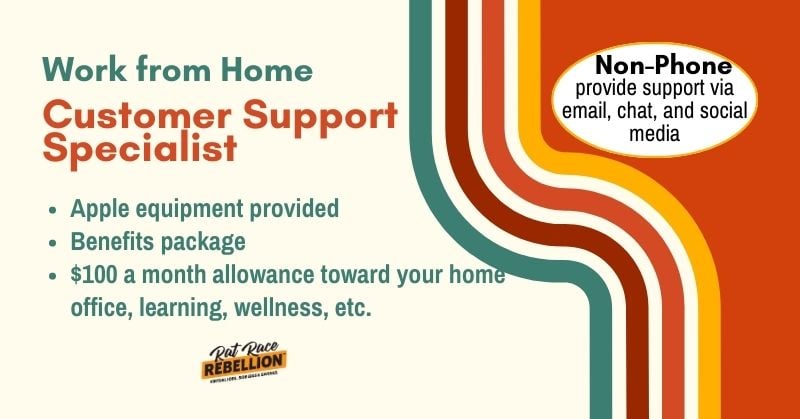 Work from Home Customer Support Specialist - Apple equipment provided, Benefits package, $100 a month allowance toward your home office, learning, wellness, etc., Non-Phone - provide support via email, chat, and social media