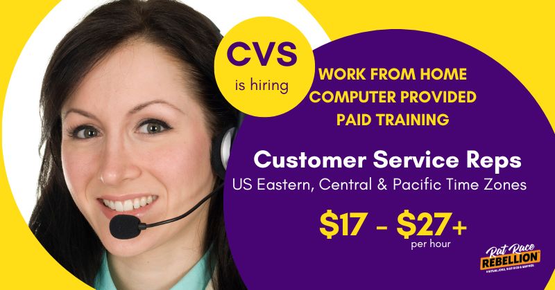 WORK FROM HOME, COMPUTER PROVIDED, PAID TRAINING - $17 - $27+ per hour; CVS is hiring Customer Service Reps in the US Eastern, Central, and Pacific Time Zones.