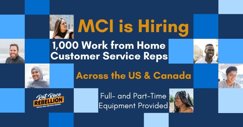 MCI is Hiring - 1,000 Work from Home Customer Service Reps Across the US & Canada - Full- and Part-Time, Equipment Provided