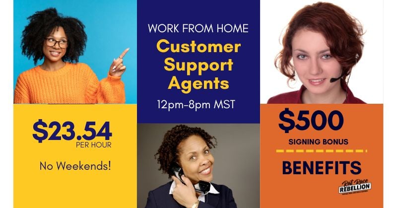 Work from home Customer Support Agents, $23.54 per hour, $500 signing bonus, benefits